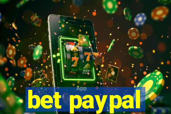 bet paypal